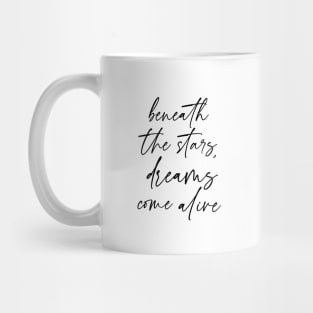 Beneath the Stars, Dreams Come Alive Mug